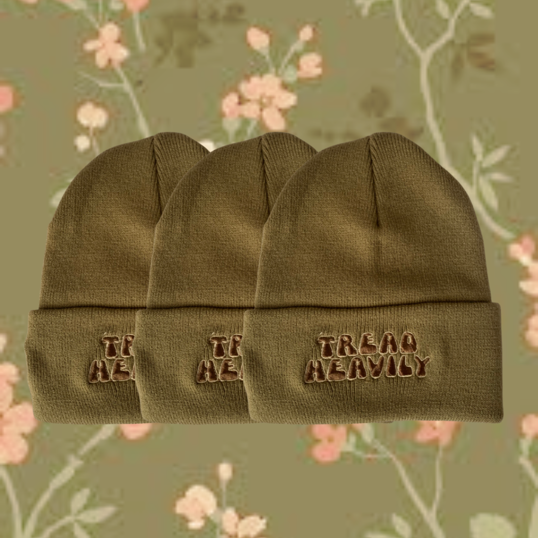 "Tread Heavily" Beanie